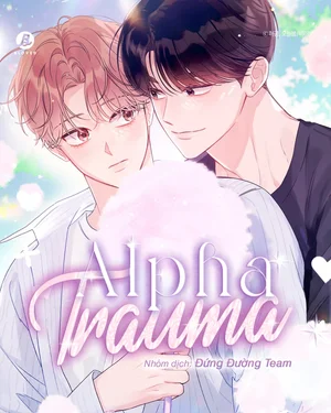 DƯ CHẤN ALPHA _ ALPHA TRAUMA