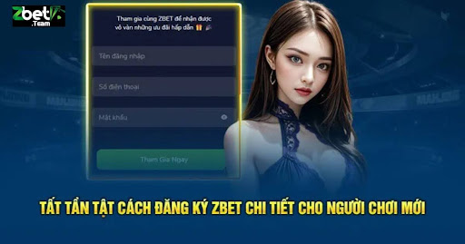 Lưu Ý Khi Đăng Ký Tài Khoản Tại Zbet