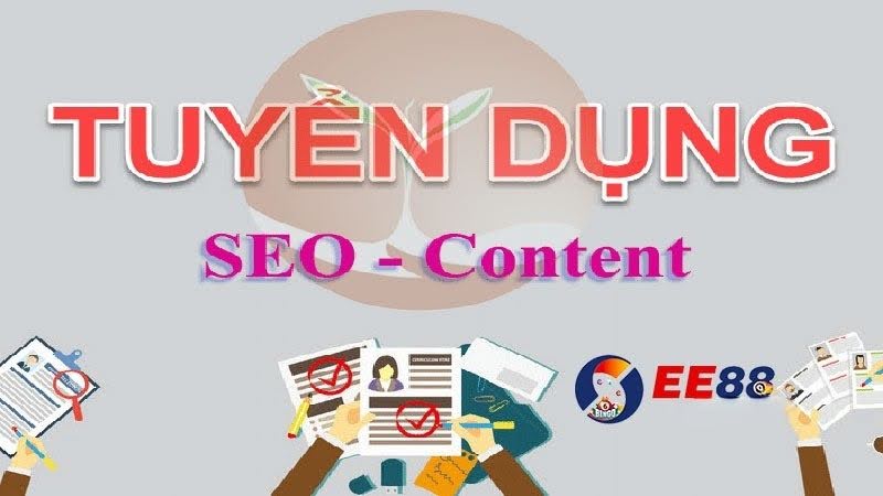 Tuyển dụng EE88 – Vị trí ứng tuyển Content Seo