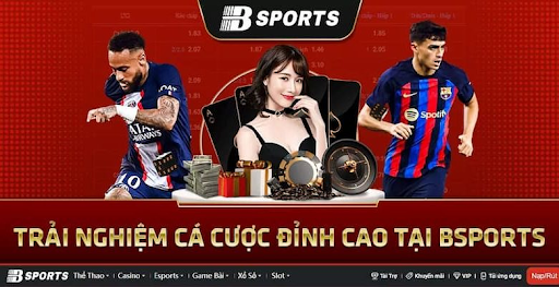 BSport Bet - Đánh thức mọi giác quan cá cược thể thao của bạn!